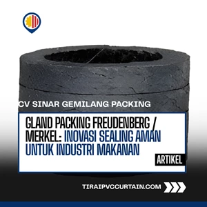 Gland Packing FREUDENBERG / MERKEL: Inovasi Sealing Aman untuk Industri Makanan